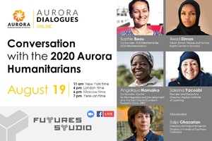 Conversation with the 2020 Aurora Humanitarians