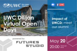 UWC Dilijan Virtual Open Days. Impact of UWCD: meet our alumni